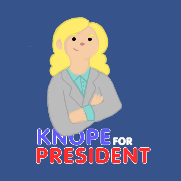 Discover Knope for President 2k17 - Parks And Rec - T-Shirt