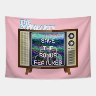 Save The Bonus Features Tapestry