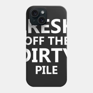 Dirty Laundry Phone Case