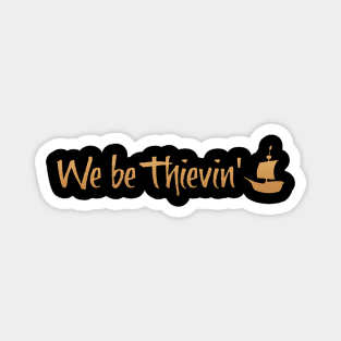 Sea of Thieves - We be Thievin' Magnet