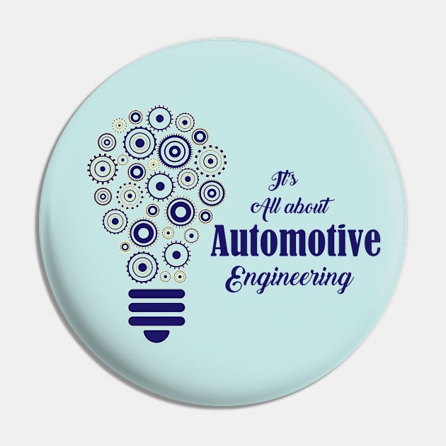 Automotive Engineers T-Shirt Pin by JT