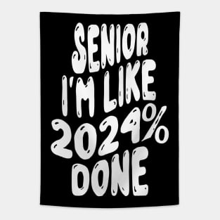 Senior I'm like 2024% done Tapestry