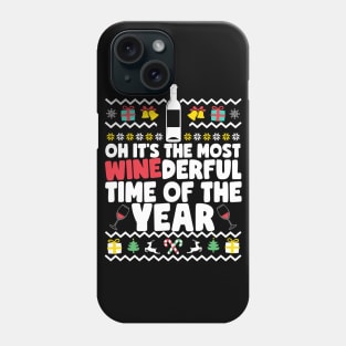 The Most WINEderful Time Of Year Phone Case