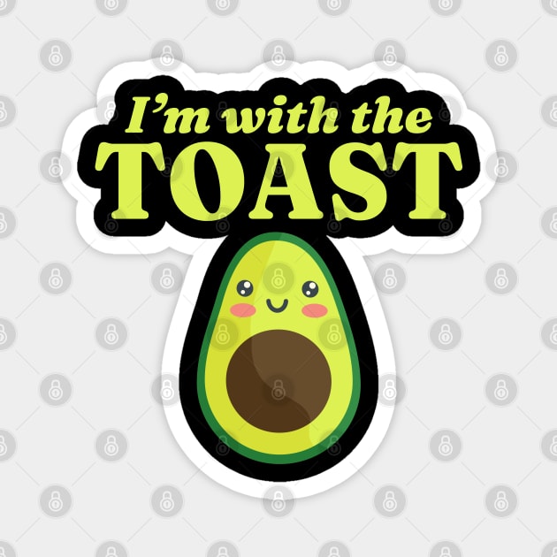 I'm with the Toast Kawaii Cute Couples Matching Magnet by Krishnansh W.