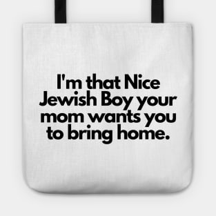 I'm that Nice Jewish Boy Tote