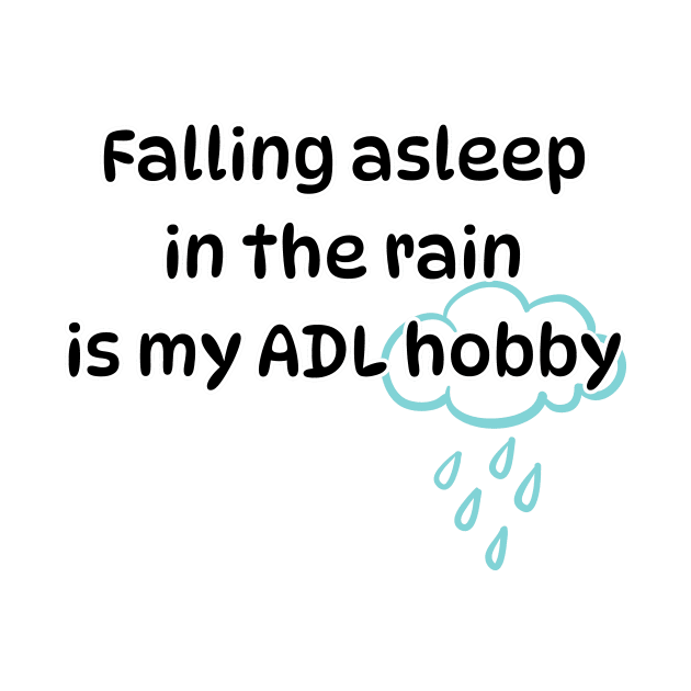 Falling asleep in the rain is my ADL hobby by Soudeta