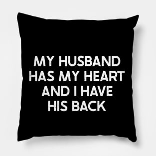 My Husband Has My Heart, and I Have His Back Pillow