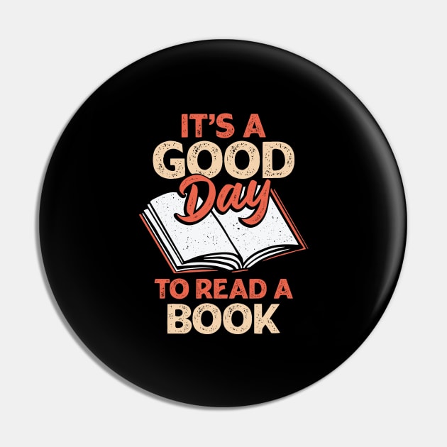 It's A Good Day To Read A Book Pin by Dolde08