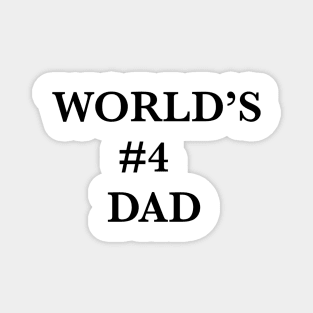 World’s Best Dad …? Magnet