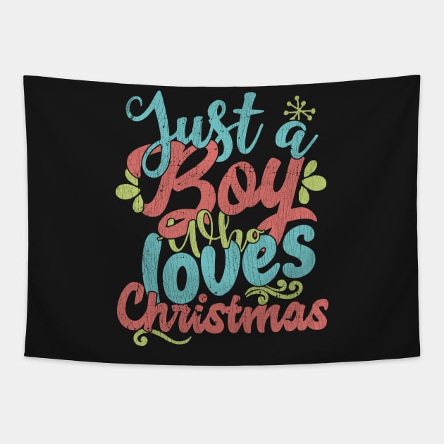 Just A Boy Who Loves Christmas Gift graphic Tapestry by theodoros20