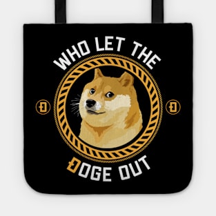 Who let the Doge Out Tote