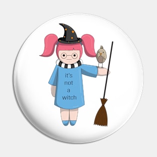 It's not a witch Pin