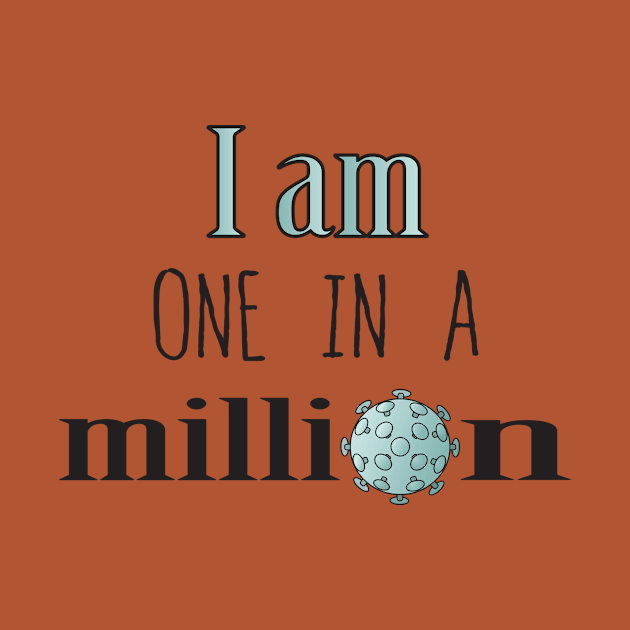 I am one in a million, I am unique by elmirana