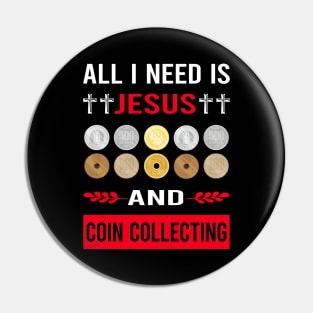 I Need Jesus And Coin Collecting Collector Collect Coins Numismatics Pin