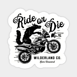 Ride or Die Magnet