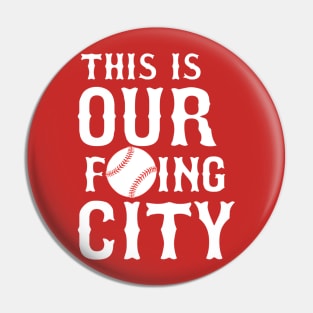 THIS IS OUR F'ING CITY - Boston Pin