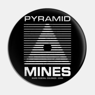 Pyramid Mines - Mars Federal Colonies 2084 - vintage logo Pin