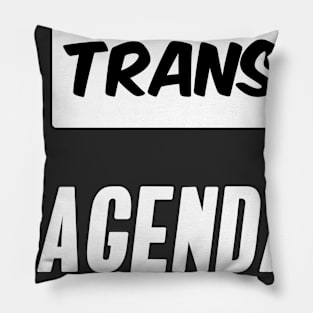 Trans Agenda - Trans Pride Pillow