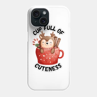 Cup Full of Cuteness, adorable cute reindeer Phone Case