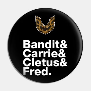 Smokey and the Bandit (One): Experimental Jetset Pin