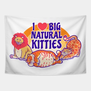 I Love Big Natural Kitties Tapestry