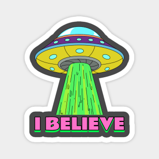 I believe in Ufo Magnet