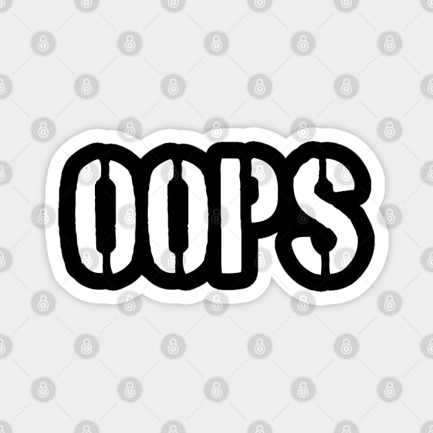 Oops Magnet by CanCreate