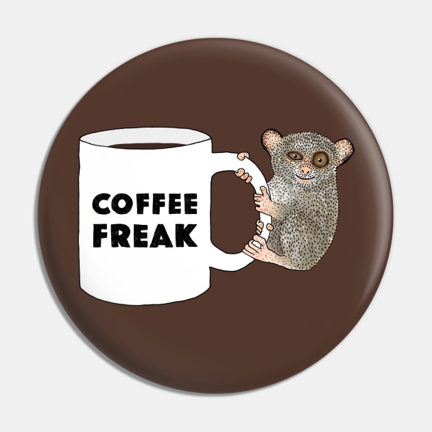 Coffee Freak Pin by martinascott