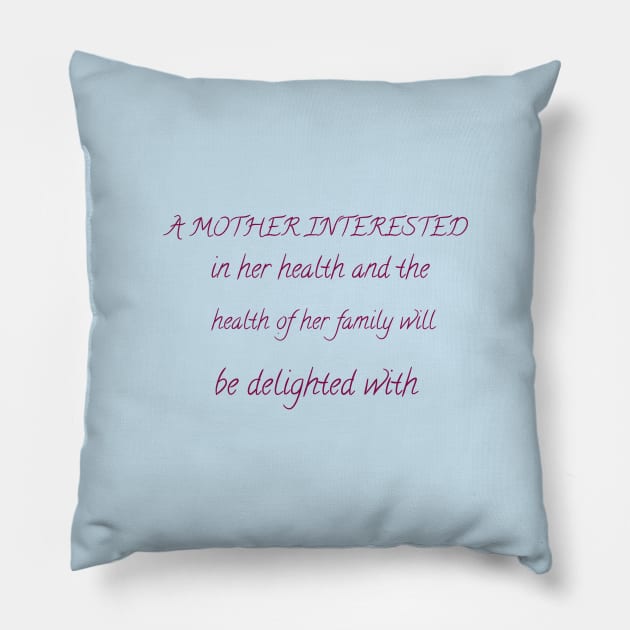 A mother interested in her health and the health of her family will be delighted with this unique gift Pillow by Sèche d'Hitchcock