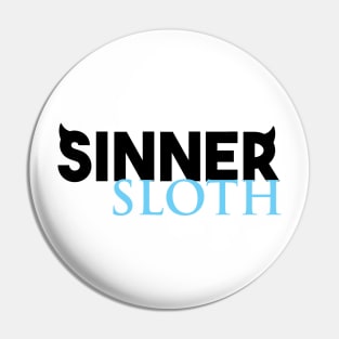 Sinner - Sloth Pin