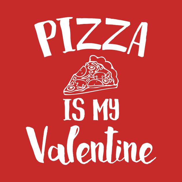 Pizza Is My Valentine by mauno31