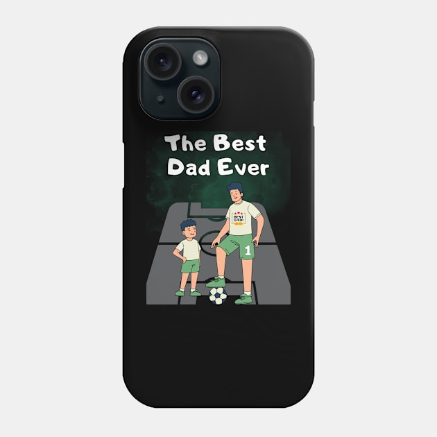 The best dad ever! Phone Case by BrookProject