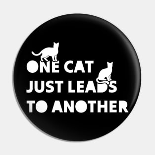 One Cat Just Leads To Another Pin