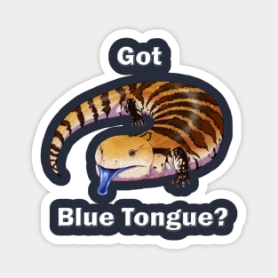 Got Blue Tongue? Magnet