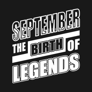 September The Birth Of Legends T-Shirt & Hoodie T-Shirt