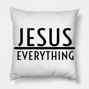 Jesus Over Everything Religious Christian Pillow