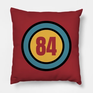 The Number 84 - eighty four - eighty fourth - 84th Pillow