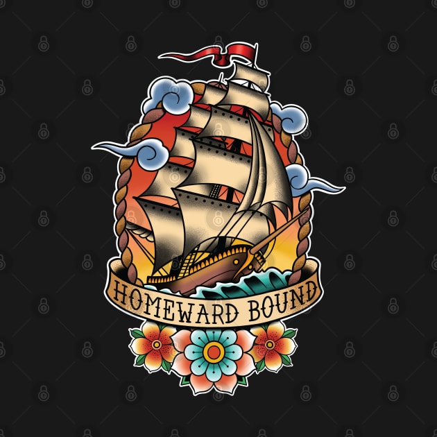 Homeward Bound Traditional Tattoo Sailing Ship by Seven Relics