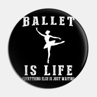 Ballet is Life: Where Waiting Takes a Bow! Pin