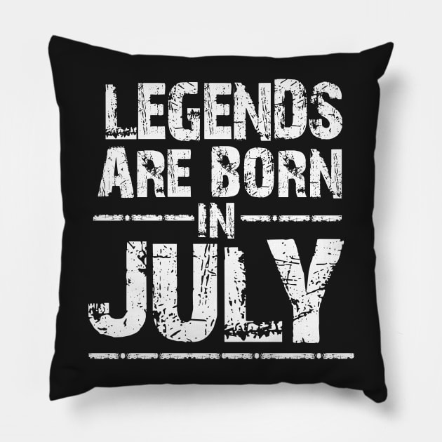 LEGEND ARE BORN IN JULY Pillow by superkwetiau