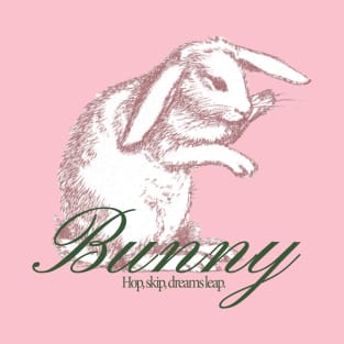 Bunny - Hop, skip, dreams leap. T-Shirt