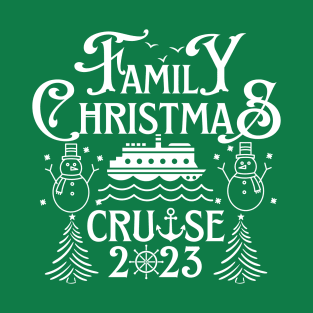 Family Christmas Cruise-2023 for family matching T-Shirt