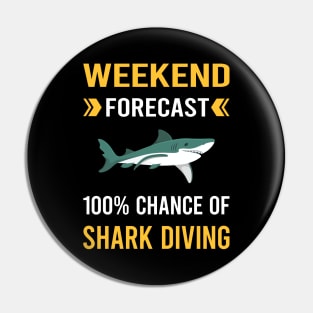 Weekend Forecast Shark Diving Diver Pin