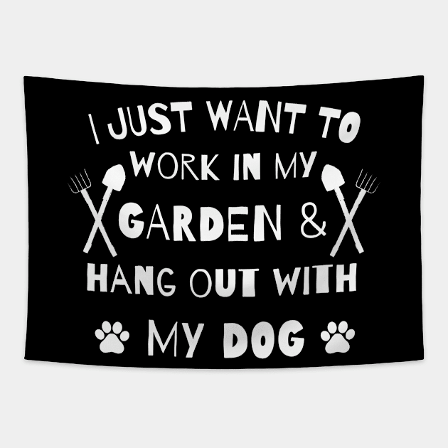 I just want to work in my garden and hangout with my dog. Tapestry by Emouran