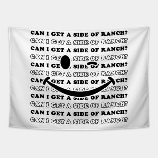 Can I Get A Side Of Ranch Tapestry