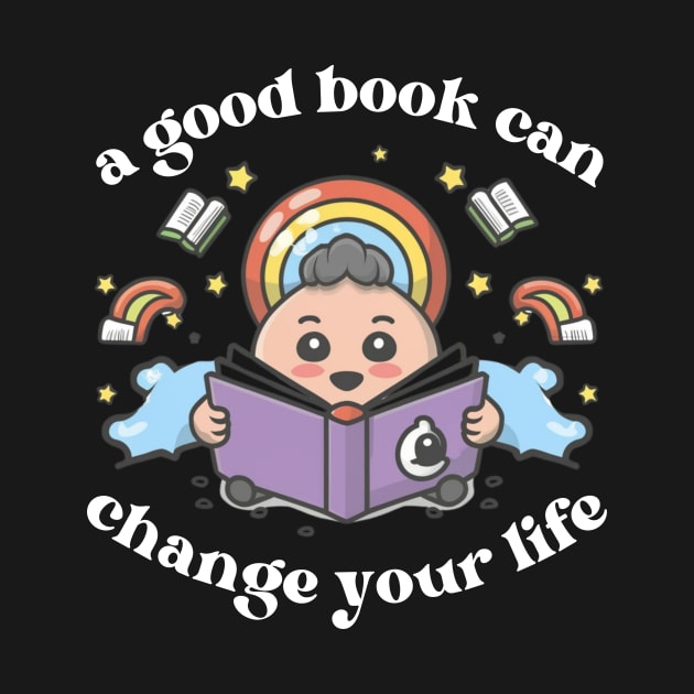 A Good Book Can Change your Life - Book Quote by 80s Pop Night