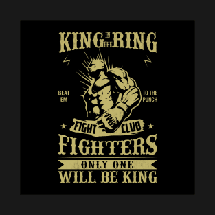 KING IN THE RING T-Shirt