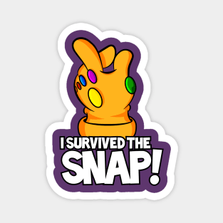 I SURVIVED THE SNAP! Magnet