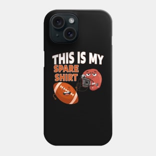 This Is My Spare Football Phone Case