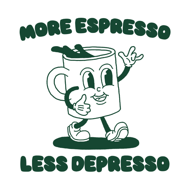 More Espresso Less Depresso Shirt, Funny Espresso Meme by Y2KERA
